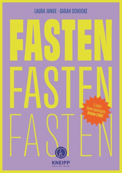 Fasten, Fasten, Fasten, Laura Junge ; Sarah Schocke - Gebonden - 9783708808789