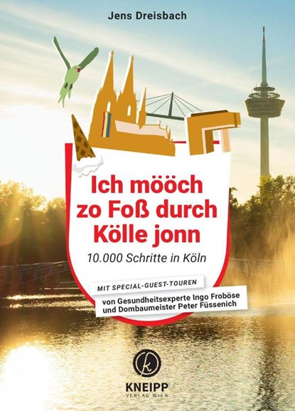 Ich mööch zo Foß durch Kölle jonn, Jens Dreisbach - Paperback - 9783708808819