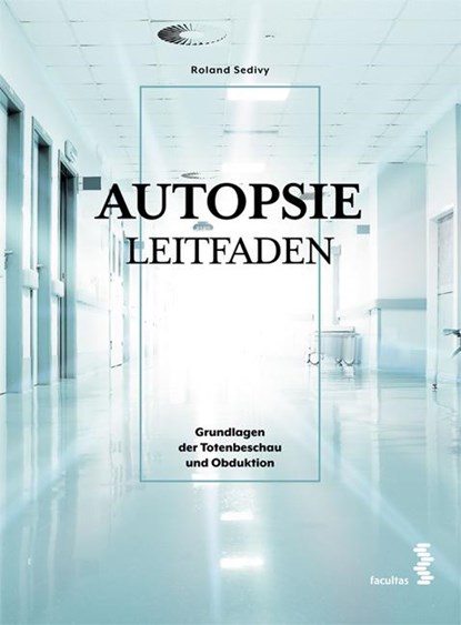 Autopsie Leitfaden, Roland Sedivy - Paperback - 9783708918853