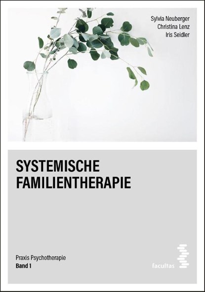 Systemische Familientherapie, Sylvia Neuberger ; Christina Lenz ; Iris Seidler - Paperback - 9783708919331