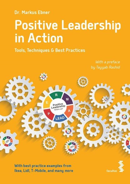 Positive Leadership in Action, Markus Ebner - Paperback - 9783708920276