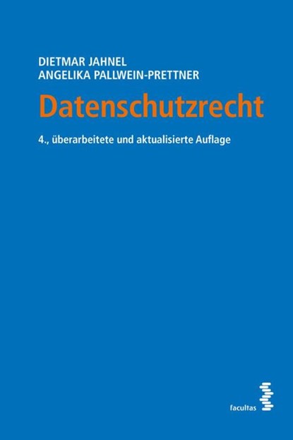 Datenschutzrecht, Dietmar Jahnel ; Angelika Pallwein-Prettner - Paperback - 9783708925035