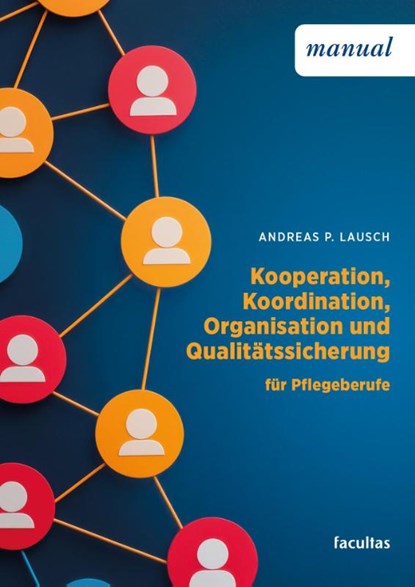 Kooperation, Koordination, Organisation und Qualitätssicherung, Andreas P. Lausch - Paperback - 9783708925776