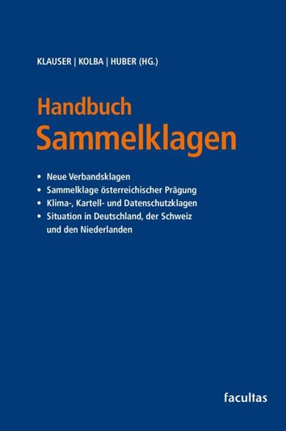 Handbuch Sammelklagen, Alexander Klauser ; Peter Kolba ; Katharina Huber - Gebonden - 9783708925851