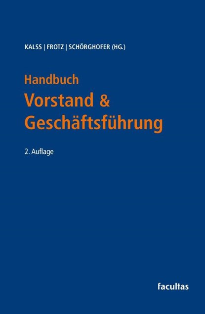 Handbuch Vorstand & Geschäftsführung, Susanne Kalss ; Stephan Frotz ; Paul Schörghofer - Paperback - 9783708925905