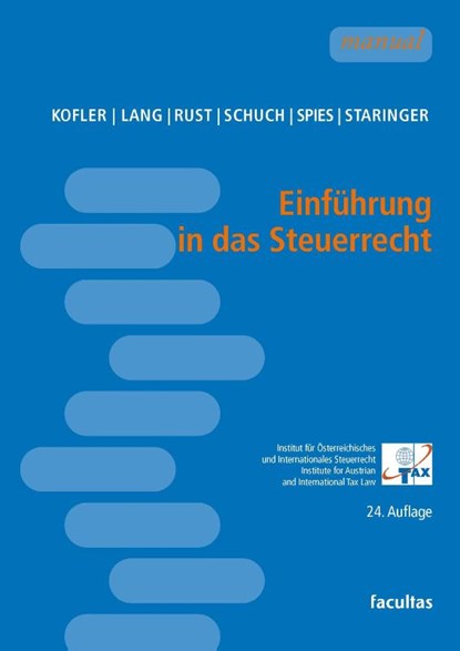 Einführung in das Steuerrecht, Georg Kofler ; Michael Lang ; Alexander Rust ; Josef Schuch - Paperback - 9783708926643
