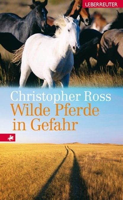 Wilde Pferde in Gefahr, Christopher Ross - Ebook - 9783709000489