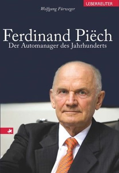 Ferdinand Piech, Wolfgang Fürweger - Ebook - 9783709001080