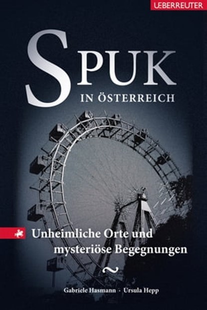 Spuk in Österreich, Gabriele Hasmann ; Ursula Hepp - Ebook - 9783709001141