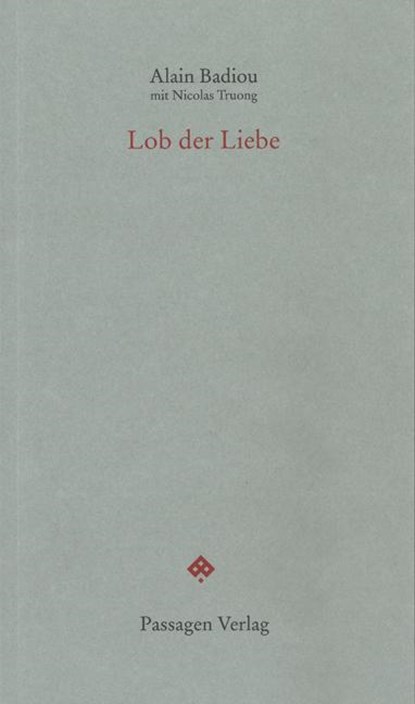 Lob der Liebe, Alain Badiou ;  Nicolas Truong - Paperback - 9783709201527