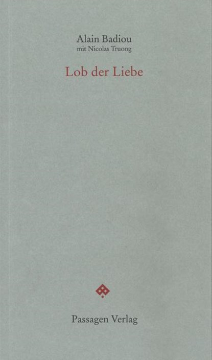 Lob der Liebe, Alain Badiou ; Nicolas Truong - Paperback - 9783709201527