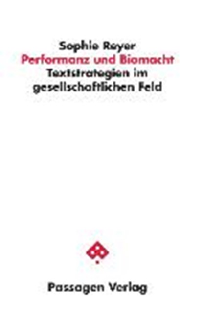 Reyer, S: Performanz und Biomacht, REYER,  Sophie - Paperback - 9783709202753