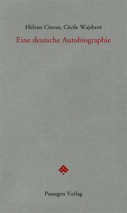 Eine deutsche Autobiographie, Hélène Cixous ; Cécile Wajsbrot - Paperback - 9783709205501