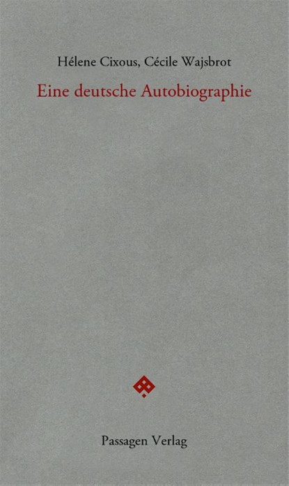 Eine deutsche Autobiographie, Hélène Cixous ; Cécile Wajsbrot - Paperback - 9783709205501