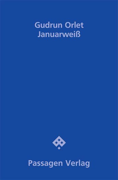 Januarweiß, Gudrun Orlet - Paperback - 9783709206461