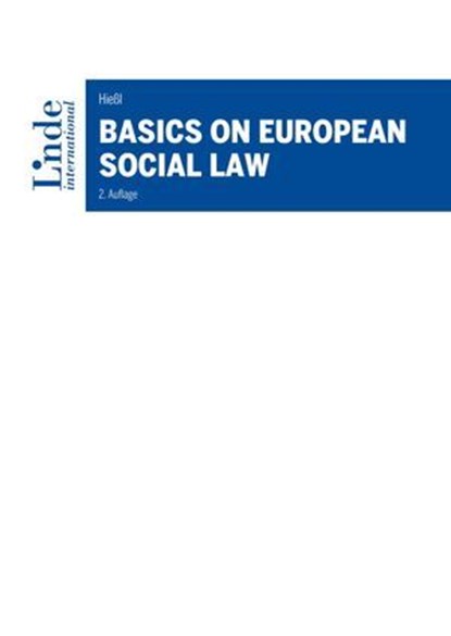 Basics on European Social Law, Christina Hießl - Ebook - 9783709411391