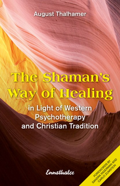 The Shaman's Way of Healing, August (August Thalhamer) Thalhamer - Paperback - 9783709501238