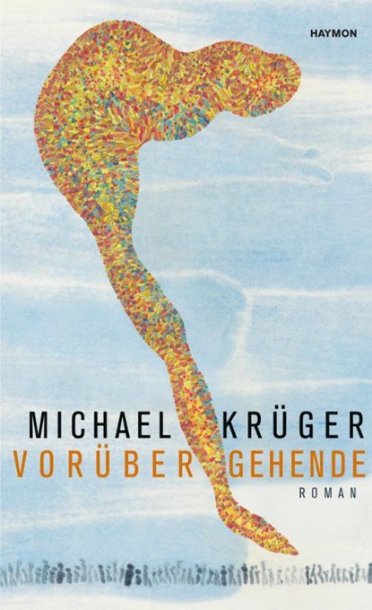 Vorübergehende, Michael Krüger - Gebonden - 9783709934388