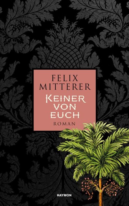 Keiner von euch, Felix Mitterer - Gebonden - 9783709934951