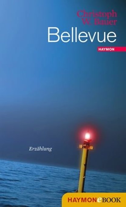 Bellevue, Christoph W. Bauer - Ebook - 9783709935286