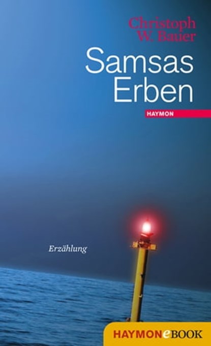 Samsas Erben, Christoph W. Bauer - Ebook - 9783709935323