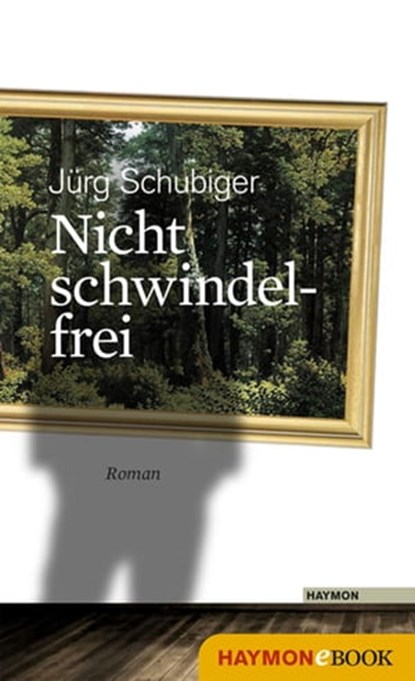 Nicht schwindelfrei, Jürg Schubiger - Ebook - 9783709935552