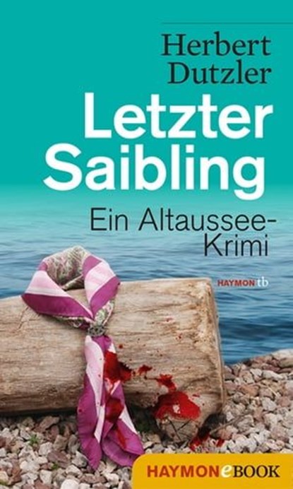 Letzter Saibling, Herbert Dutzler - Ebook - 9783709935828