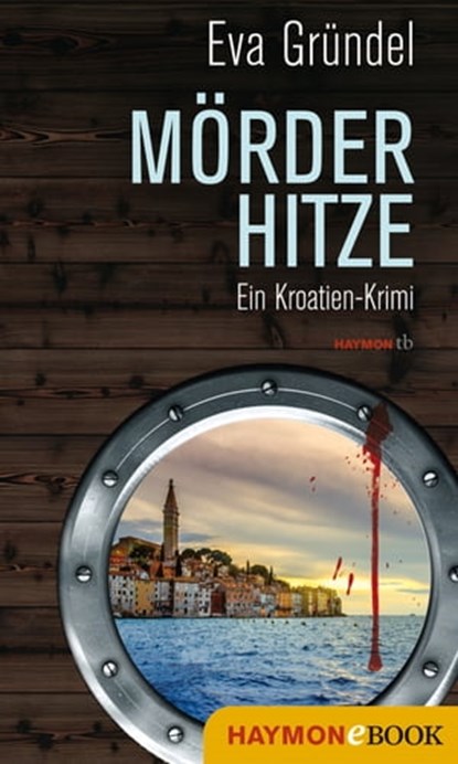 Mörderhitze, Eva Gründel - Ebook - 9783709936467