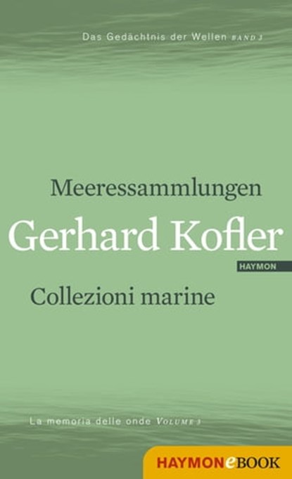 Meeressammlungen/Collezioni marine, Gerhard Kofler - Ebook - 9783709936764