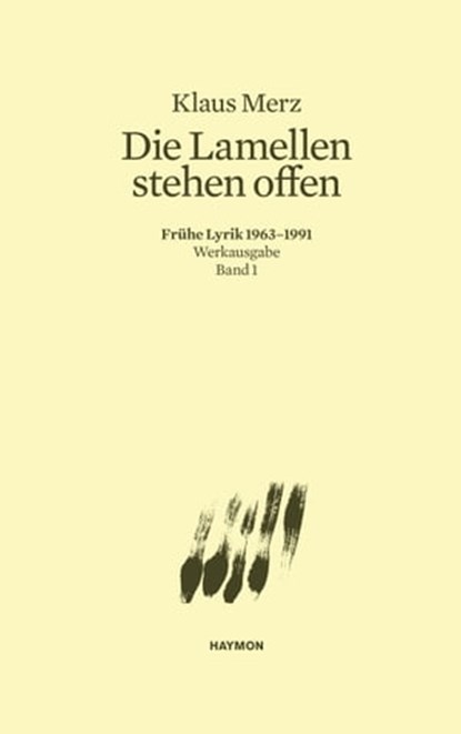 Die Lamellen stehen offen, Klaus Merz - Ebook - 9783709937198