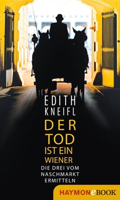 Der Tod ist ein Wiener, Edith Kneifl - Ebook - 9783709938430