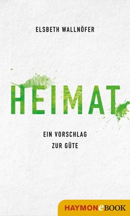 Heimat, Elsbeth Wallnöfer - Ebook - 9783709938676