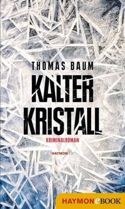 Kalter Kristall, Thomas Baum - Ebook - 9783709938706
