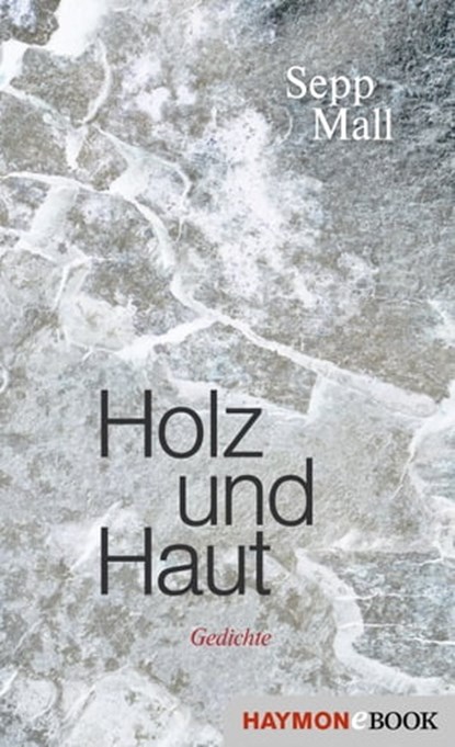 Holz und Haut, Sepp Mall - Ebook - 9783709939253