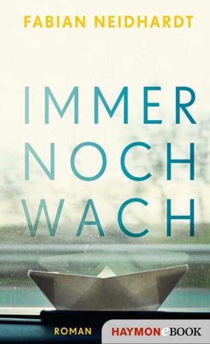 Immer noch wach, Fabian Neidhardt - Ebook - 9783709939376