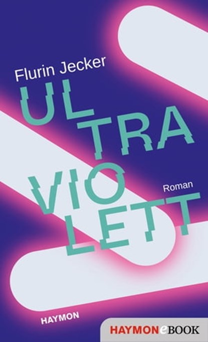 Ultraviolett, Flurin Jecker - Ebook - 9783709939550