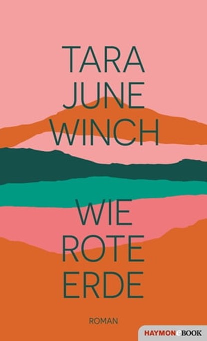 Wie rote Erde, Tara June Winch - Ebook - 9783709939819