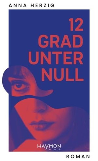 12 Grad unter Null, Anna Herzig - Ebook - 9783709939956