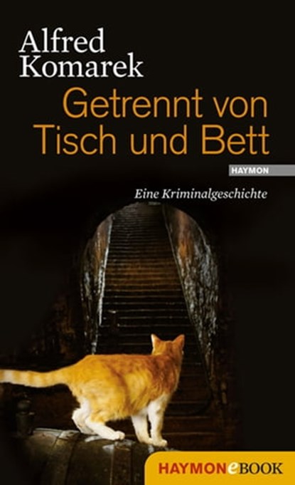 Getrennt von Tisch und Bett, Alfred Komarek - Ebook - 9783709970560