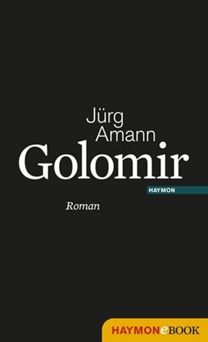 Golomir, Jürg Amann - Ebook - 9783709973295