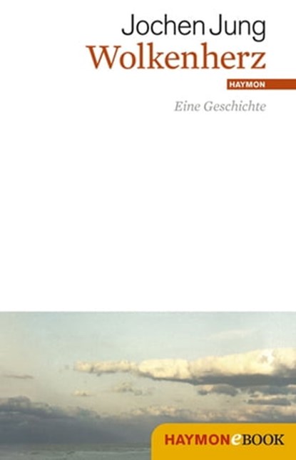 Wolkenherz, Jochen Jung - Ebook - 9783709974018