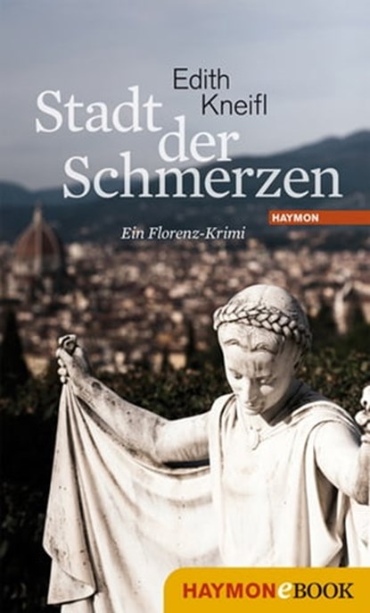 Stadt der Schmerzen, Edith Kneifl - Ebook - 9783709974469