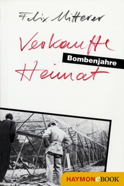 Verkaufte Heimat, Felix Mitterer - Ebook - 9783709974919