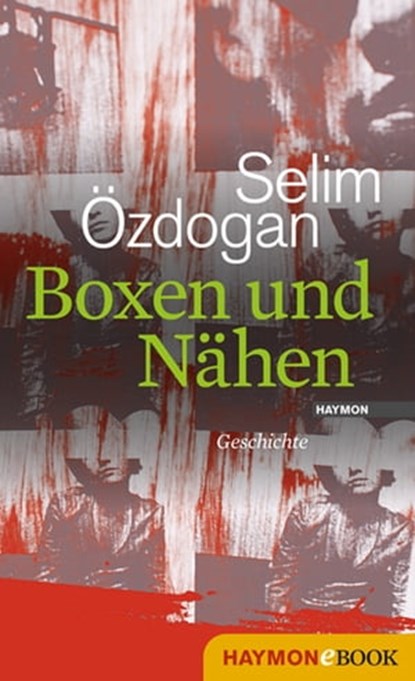 Boxen und Nähen, Selim Özdogan - Ebook - 9783709975749