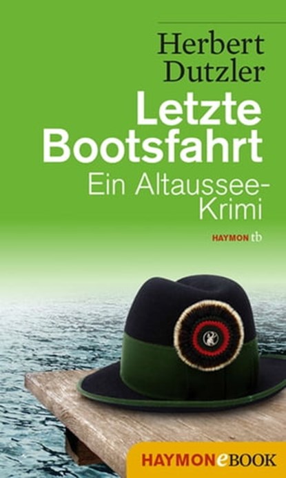Letzte Bootsfahrt, Herbert Dutzler - Ebook - 9783709975909
