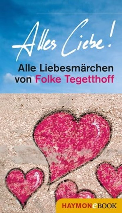 Alles Liebe!, Folke Tegetthoff - Ebook - 9783709976647