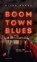 Boom Town Blues, Ellen Dunne - Paperback - 9783709979396