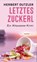 Letztes Zuckerl, Herbert Dutzler - Paperback - 9783709979617