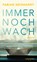 Immer noch wach, Fabian Neidhardt - Paperback - 9783709979693