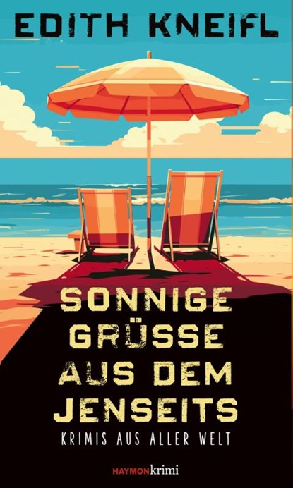 Sonnige Grüße aus dem Jenseits, Edith Kneifl - Paperback - 9783709979716